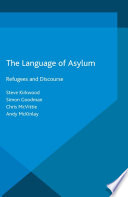 The language of asylum : refugees and discourse /