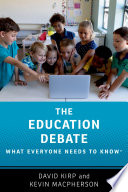 The education debate : what everyone needs to know /