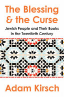 The blessing and the curse : the Jewish people and their books in the twentieth century /