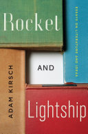 Rocket and lightship : essays on literature and ideas /