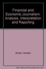 Financial and economic journalism : analysis, interpretation, and reporting /