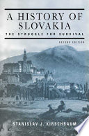 A history of Slovakia : the struggle for survival /