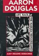 Aaron Douglas : art, race, and the Harlem Renaissance /