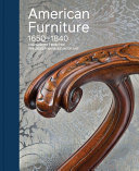 American furniture, 1650-1840 : highlights from the Philadelphia Museum of Art /