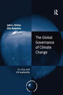 The global governance of climate change : G7, G20, and UN leadership /