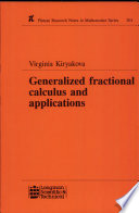 Generalized fractional calculus and applications /