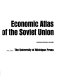 Economic atlas of the Soviet Union /