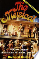 The musical : a look at the American musical theater /