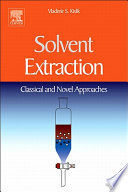 Solvent extraction : classical and novel approaches  /