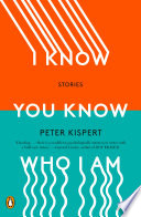 I know you know who I am : stories /