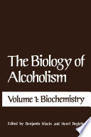 The biology of alcoholism /