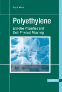 Polyethylene : end-use properties and their physical meaning /