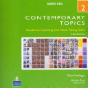 Contemporary topics 2 : academic listening and note-taking skills /