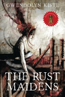 The rust maidens /
