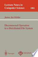 Disconnected operation in a distributed file system /