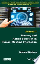 Memory and action selection in human-machine interaction /