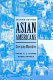 Asian Americans : emerging minorities /