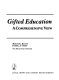 Gifted education : a comprehensive view /