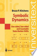 Symbolic dynamics : one-sided, two-sided, and countable state Markov shifts /