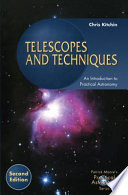 Telescopes and techniques : an introduction to practical astronomy /