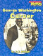 George Washington Carver /