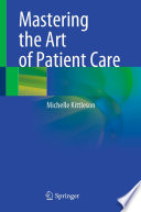 Mastering the Art of Patient Care /