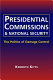 Presidential commissions & national security : the politics of damage control /