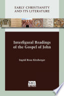 Interfigural readings of the Gospel of John /