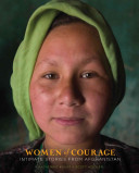 Women of courage : intimate stories from Afghanistan /