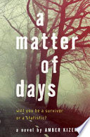 A matter of days : a novel /