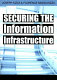 Securing the information infrastructure /