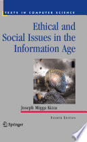Ethical and social issues in the information age /