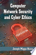 Computer network security and cyber ethics /