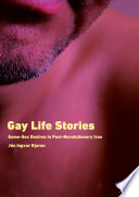 Gay Life Stories : Same-Sex Desires in Post-Revolutionary Iran /