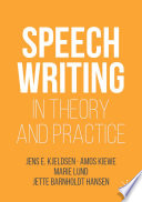 Speechwriting in Theory and Practice /