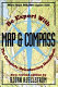 Be expert with map & compass : the complete orienteering handbook /