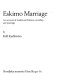 Eskimo marriage. : An account of traditional Eskimo courtship and marriage.