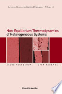 Non-equilibrium thermodynamics of heterogeneous systems /
