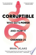 Who gets power and how it changes us /