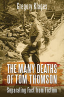 The many deaths of Tom Thomson : separating fact from fiction /