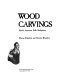 Wood carvings : North American folk sculptures /