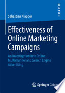 Effectiveness of online marketing campaigns : an investigation into online multichannel and search engine advertising /