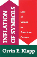 Inflation of symbols : loss of values in American culture /