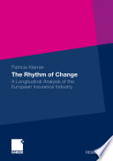 The rhythm of change : a longitudinal analysis of the European insurance industry /
