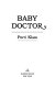 Baby doctor /