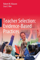 Teacher Selection: Evidence-Based Practices /