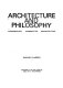 Architecture and philosophy : phenomenology, hermeneutics, deconstruction /