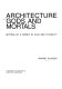 Architecture gods and mortals : setting up a world in flux and plurality /