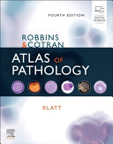 Robbins & Cotran atlas of pathology /