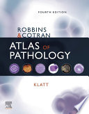 Robbins and Cotran atlas of pathology /